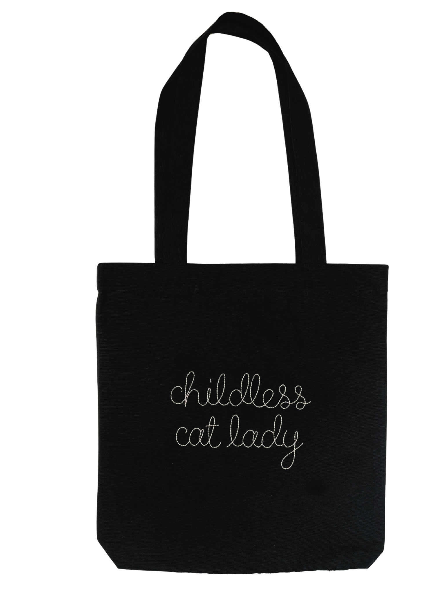 Black embroidered tote bag with the feminist phrase childless cat lady in white there’s