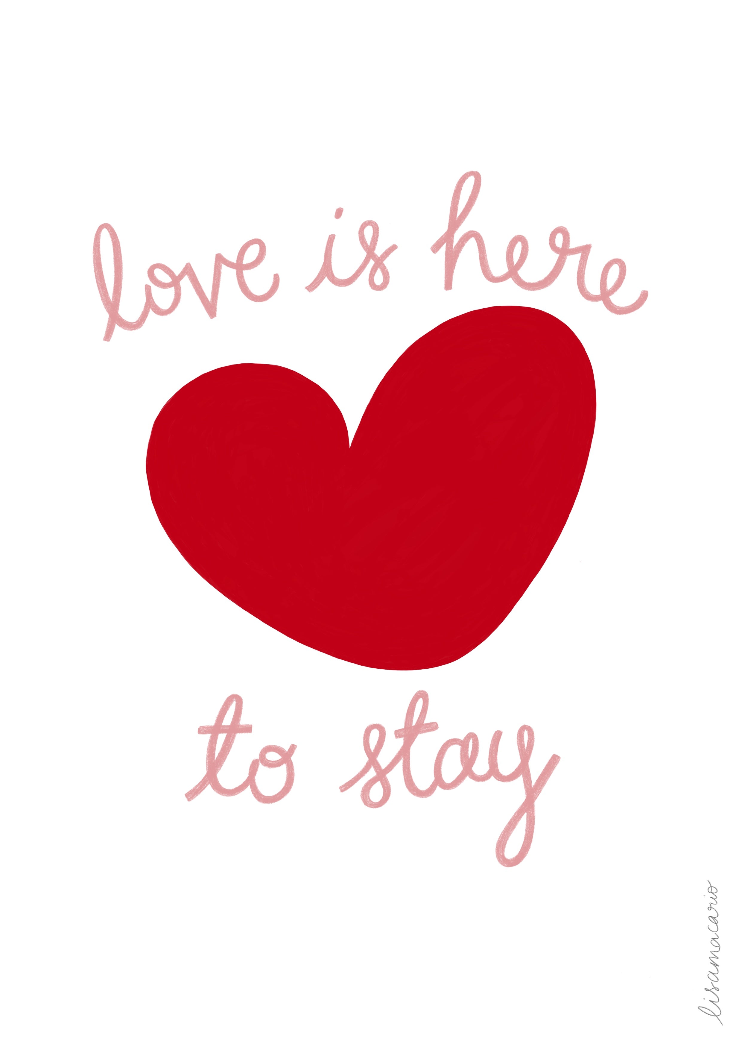 love is here to stay giclee art print love heart valentine’s anniversary gift