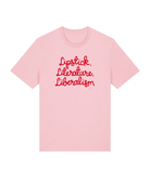 pink tshirt with the slogan lipstick, literature, liberalism in red